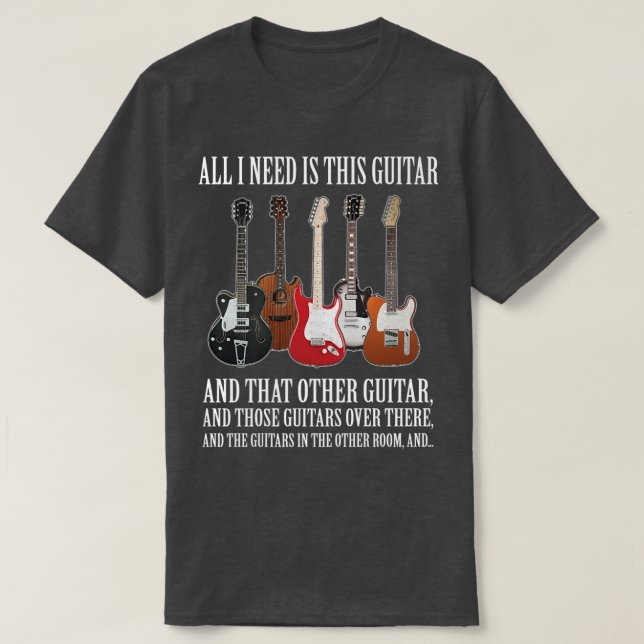 Funny Guitar Gift All I Need Are Guitars Premium  T-Shirt (Design Front)