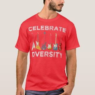 Funny Guitar Lover Celebrate Diversity Guitar Guit T-Shirt
