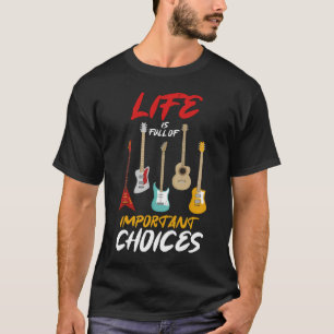 Funny Guitarist Guitar Player Music Lover Gift For T-Shirt