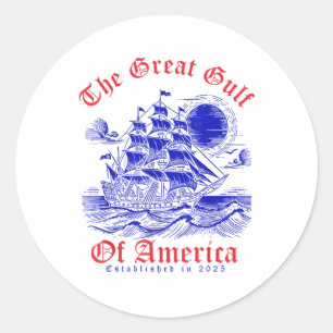 Funny Gulf Of Usa Trump Great Gulf Of Usa Establis Classic Round Sticker