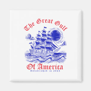 Funny Gulf Of Usa Trump Great Gulf Of Usa Establis Magnet