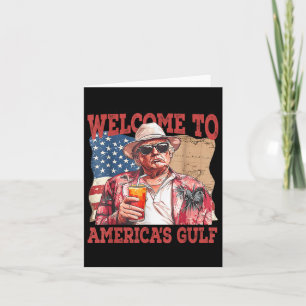 Funny Gulf Of Usa Trump Welcome To Americas Gulf  Card