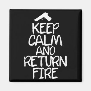 Funny Gun Keep Calm And Return Fire . Family Joke Magnet