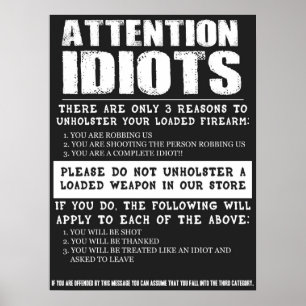 Funny Gun Store Sign "Attention Idiots"
