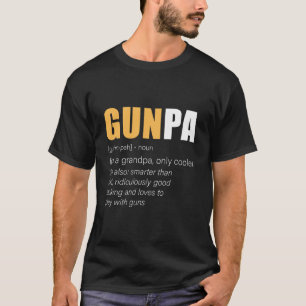Funny Gunpa Gun Grandpa Novelty T-Shirt