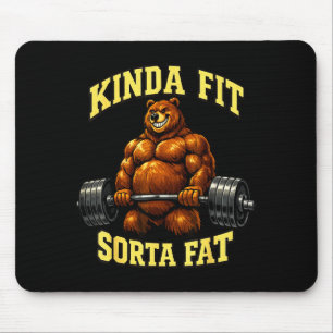 Funny Gym Bear_ Kinda Fit Sorta Fat Weightlifting Mouse Pad