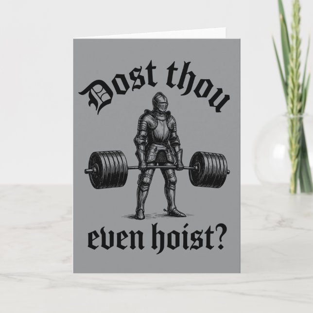 Funny Gym Dost Thou Even Hoist Medieval Card (Front)