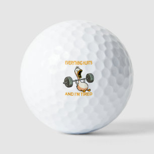 Funny gym duck Quote Everything Hurts And I'm Tire Golf Balls
