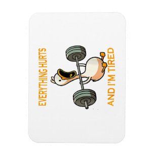 Funny gym duck Quote Everything Hurts And I'm Tire Magnet
