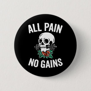 Funny Gym Fitness Workout Parody All Pain No Gains 6 Cm Round Badge