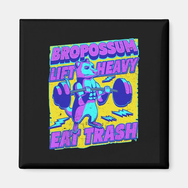 Funny Gym Lift Heavy Eat Trash Weightlifting Oposs Magnet (Front)