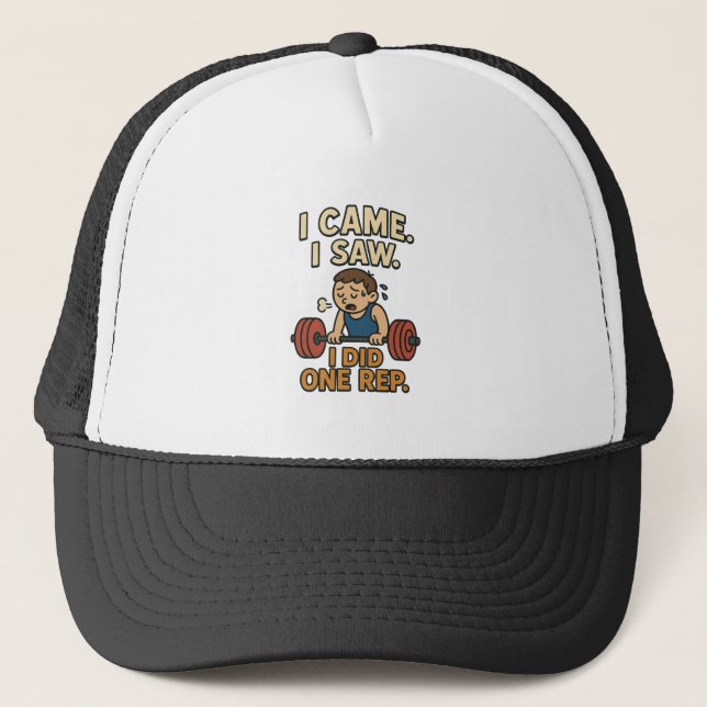 Funny Gym Quote Trucker Hat (Front)