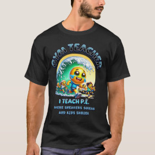 Funny Gym Teacher T-shirt