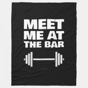 Funny Gym Ts Meet Me At Bar Gym Lover Gifts Fleece Blanket