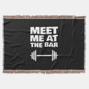 Funny Gym Ts Meet Me At Bar Gym Lover Gifts Throw Blanket