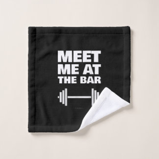 Funny Gym Ts Meet Me At Bar Gym Lover Gifts Wash Cloth