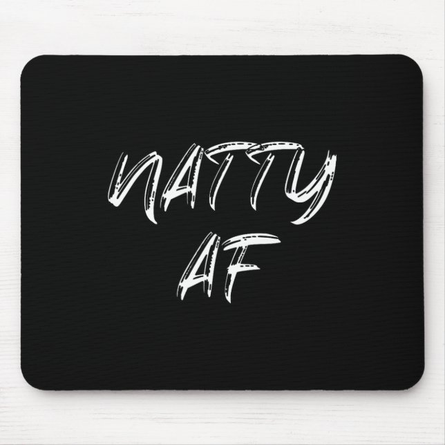 Funny Gym Workout 100% Natty Af Bodybuilding Appar Mouse Pad (Front)