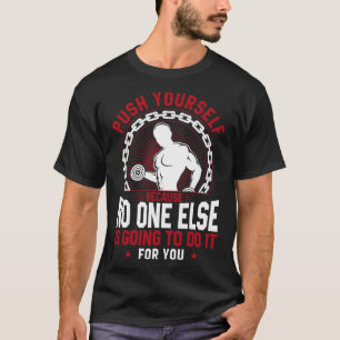 Funny Gym Workout Fitness Bodybuilding Sports Weig T-Shirt