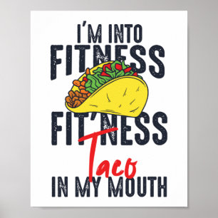 Funny Gym Workout I'm Into Fitness Fit'ness Taco Poster