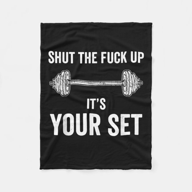 Funny Gym Workout Its Your Set Quote Fleece Blanket (Front)