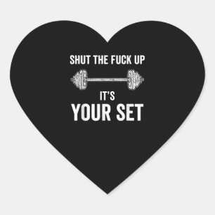 Funny Gym Workout Its Your Set Quote Heart Sticker