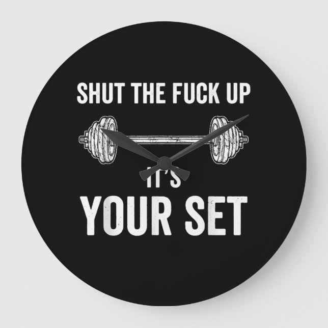 Funny Gym Workout Its Your Set Quote Large Clock (Front)