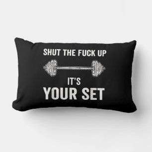 Funny Gym Workout Its Your Set Quote Lumbar Cushion
