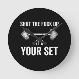Funny Gym Workout Its Your Set Quote Round Clock
