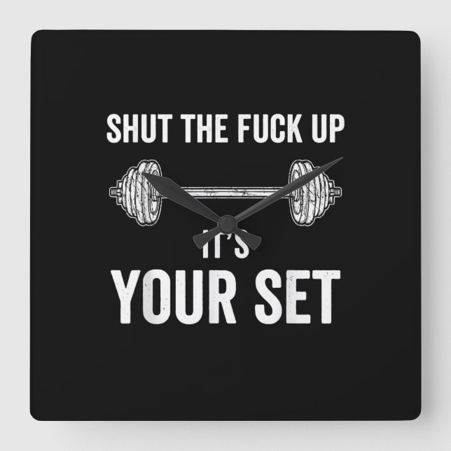 Funny Gym Workout Its Your Set Quote Square Wall Clock (Front)