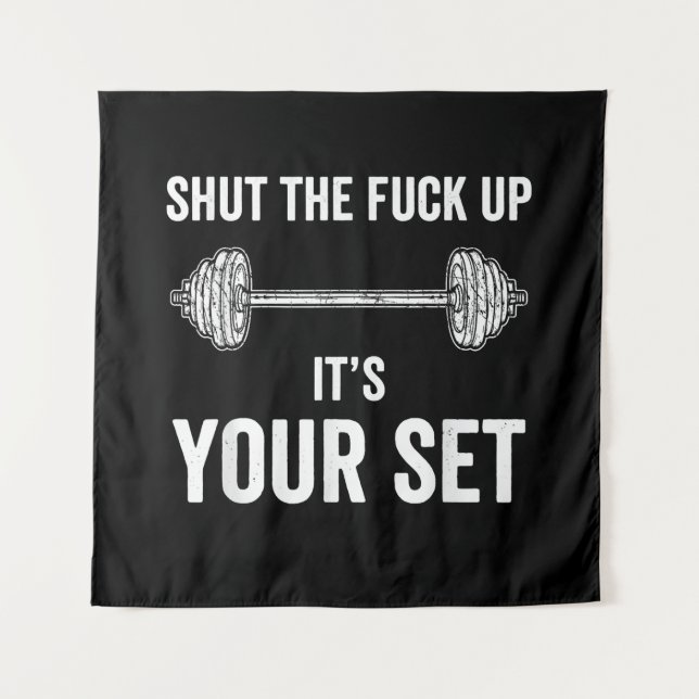 Funny Gym Workout Its Your Set Quote Tapestry (Front)