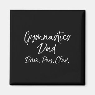 Funny Gymnast Father's Gift Gymnastics Dad Drive. Magnet