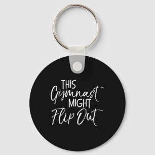 Funny Gymnastics Ckflip Quote This Gymnast Might F Key Ring