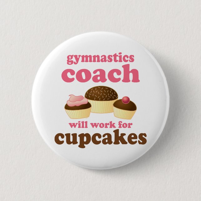Funny Gymnastics Coach 6 Cm Round Badge (Front)