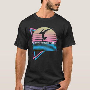 Funny Gymnastics Gymnast Retro Warning I Might Fli T-Shirt