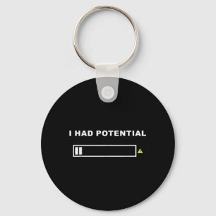 Funny Had Potential Lazy Humour Sarcastic Quote Key Ring