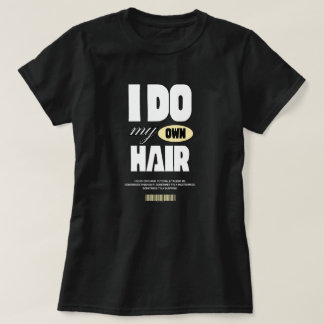 Funny Hairstylist Custom Graphic T-shirt for All