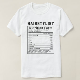 Funny Hairstylist Nutrition Facts Barber Humor T-Shirt
