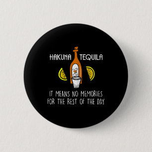Funny Hakuna Tequila Taco Lover Cinco De Mayo Gift 6 Cm Round Badge