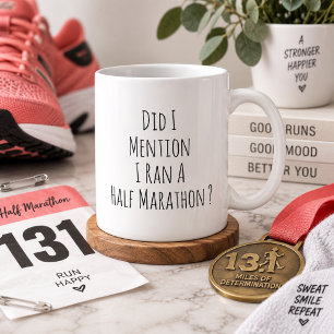 Funny Half Marathon Runner Marathoner Running Coffee Mug