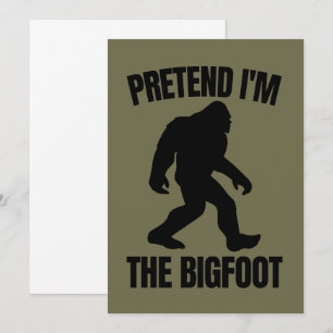 Funny Halloween 2020 - Pretend I'm The Bigfoot Invitation