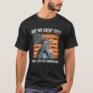 Funny Halloween are We Great Yet Cause Democrats W T-Shirt