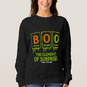Funny Halloween Boo Elements Science Surprise Gift Sweatshirt