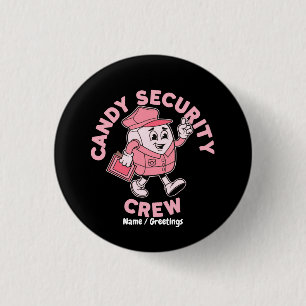 Funny Halloween Candy Quote Candy Security Crew 3 Cm Round Badge