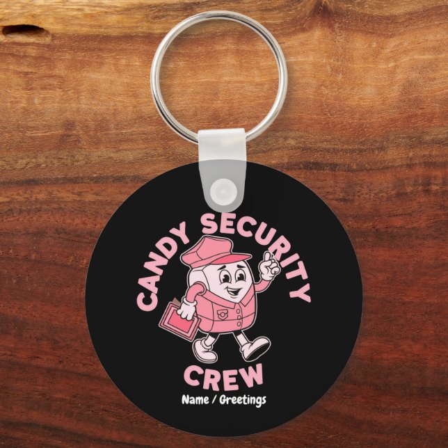 Funny Halloween Candy Quote Candy Security Crew  Key Ring (Front)