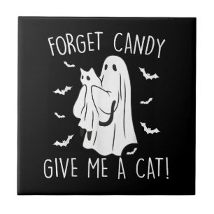 Funny Halloween Cat Ghost Forget Candy Give Me Cat Ceramic Tile