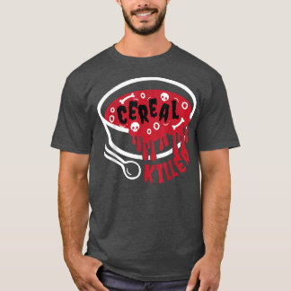 Funny Halloween Cereal Killer, Breakfast Brunch Fo T-Shirt