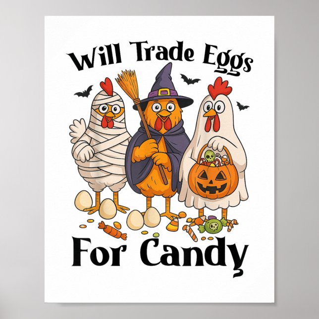 Funny Halloween Chicken Trade Eggs For Candy Trick Poster (Front)