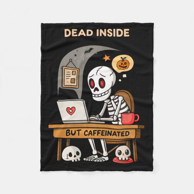 Funny Halloween Coffee Design Dead Inside But Caff Fleece Blanket (Front)