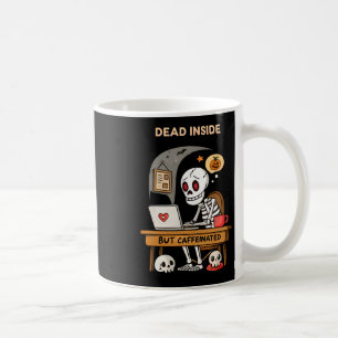 Funny Halloween Coffee Design Dead Inside But Caff Mug