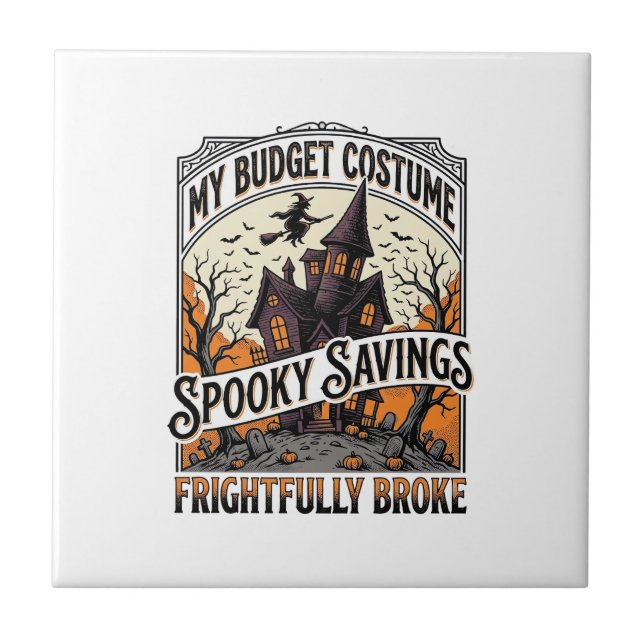 Funny Halloween Costume Broke Witch Haunted House  Ceramic Tile (Front)